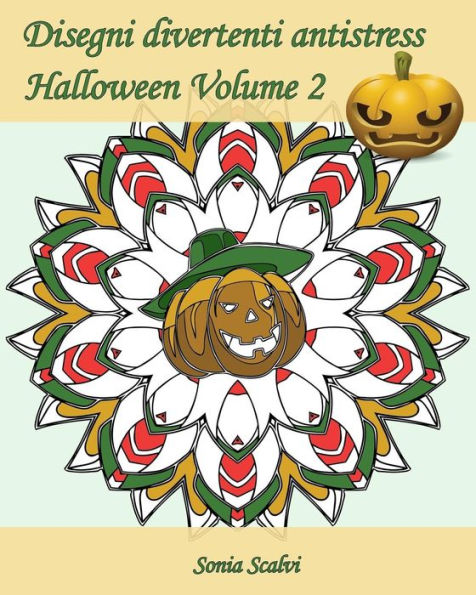 Disegni Divertenti Antistress - Halloween - Volume 2: 25 Disegni Per Festeggiare Halloween! (Italian Edition)