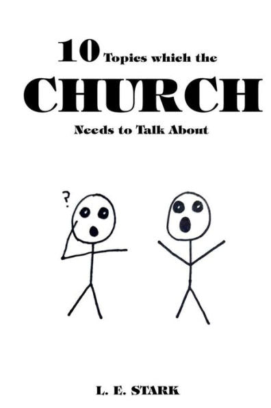 10 Topics Which The Church Needs To Talk About