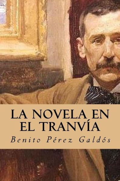 La Novela En El Tranv?a (Spanish Edition) - 9781539194361