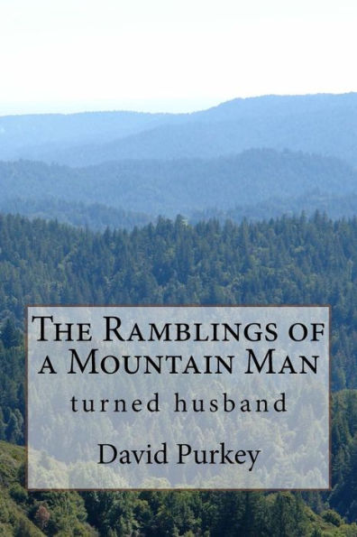 The Ramblings Of A Mountain Man: Who Turned Husband