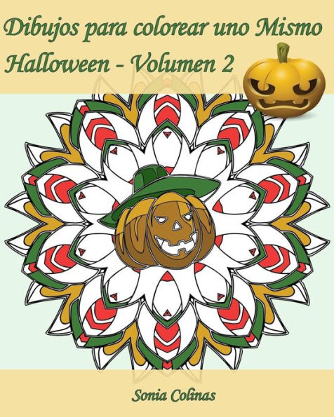 Dibujos Para Colorear Uno Mismo - Halloween - Volumen 2: ?25 Dibujos Para Colorear Para Celebrar Halloween! (Spanish Edition)