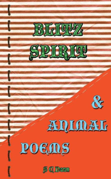 Blitz Spirit & Animal Poems (Short Story Books & Poems)