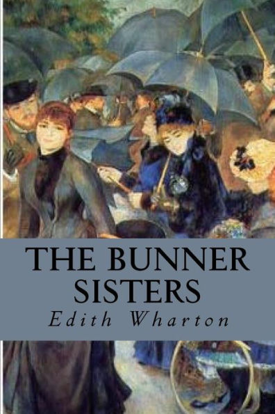 The Bunner Sisters - 9781539328032