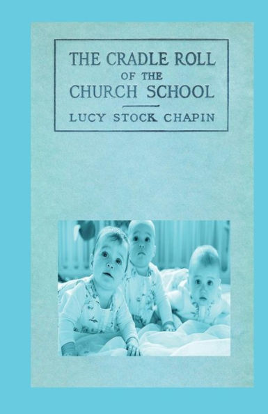 The Cradle Roll Of The Church School