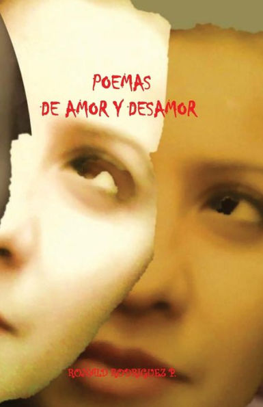 Poemas De Amor Y Desamor (Spanish Edition)