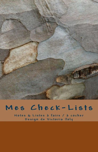 Mes Check-Lists: Notes & Listes A Faire / A Cocher - Design Marron (French Edition)