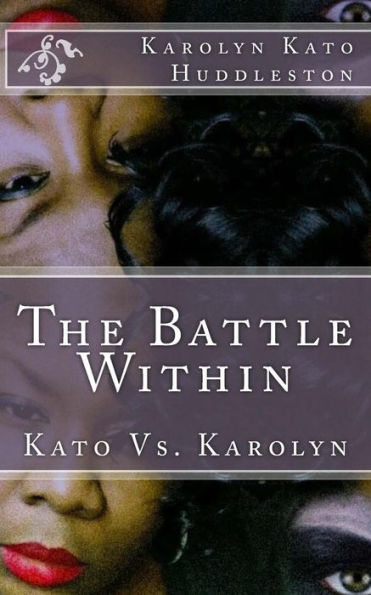 The Battle Within: Kato Vs. Karolyn