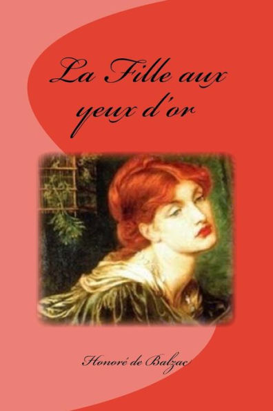 La Fille Aux Yeux D’Or (French Edition)