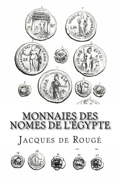 Monnaies Des Nomes De L'?gypte (French Edition)