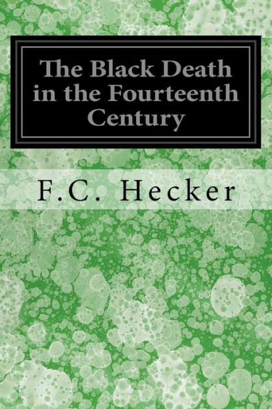 The Black Death In The Fourteenth Century - 9781539368762