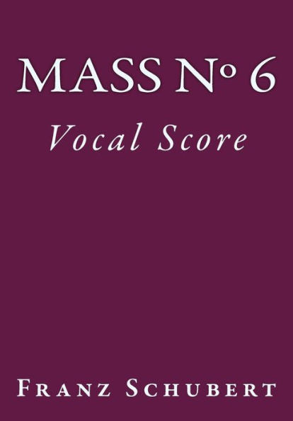 Mass No. 6: Vocal Score