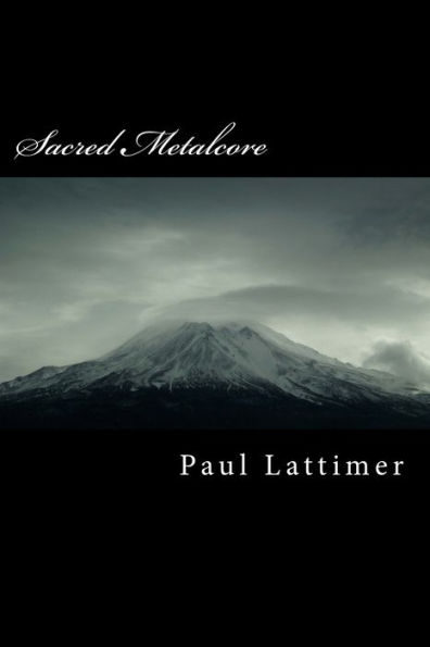 Sacred Metalcore: Complete Edition