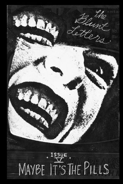 The Blunt Letters 5: Maybe It's The Pills