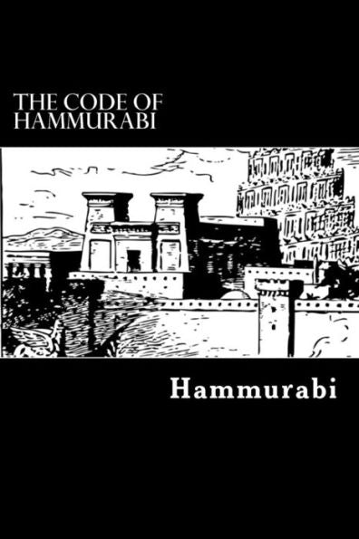 The Code Of Hammurabi - 9781539405276