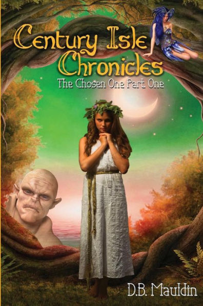 The Chosen One: Part One (Century Isle Chronicles)