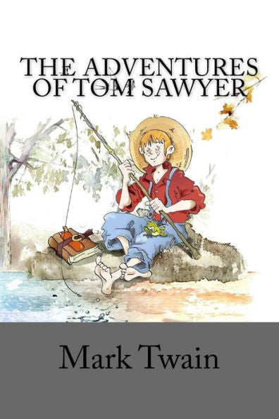 The Adventures Of Tom Sawyer - 9781539413837