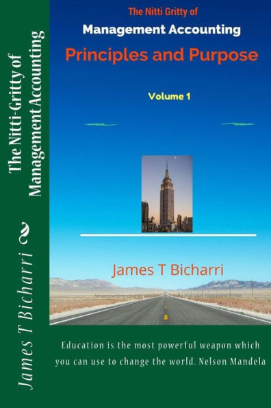 The Nitti Gritty Of Management Accounting: Principles And Purpose