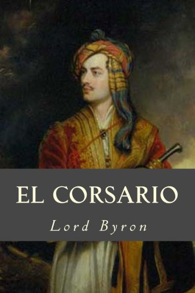 El Corsario (Spanish Edition) - 9781539418344