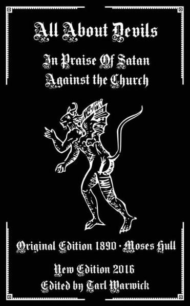 All About Devils: In Praise Of Satan Against The Church