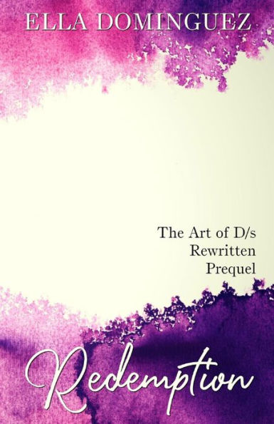 Redemption (The Art Of D/S Rewritten)