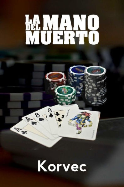 La Mano Del Muerto (Spanish Edition)