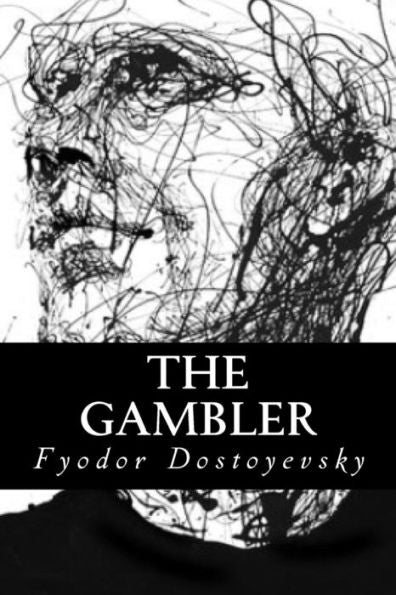 The Gambler - 9781539438038