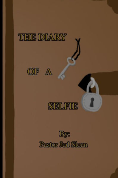 The Diary Of A Selfie