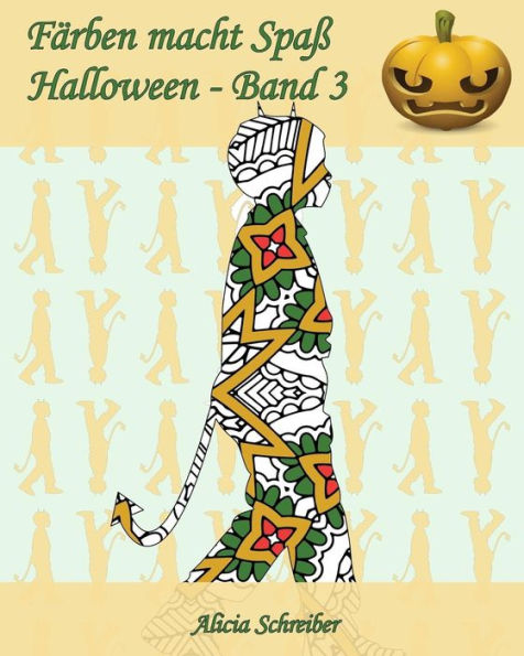 FArben Macht SpaB ? Halloween ? Band 3: 25 Kindersilhouetten In Halloweenkostumen (German Edition)