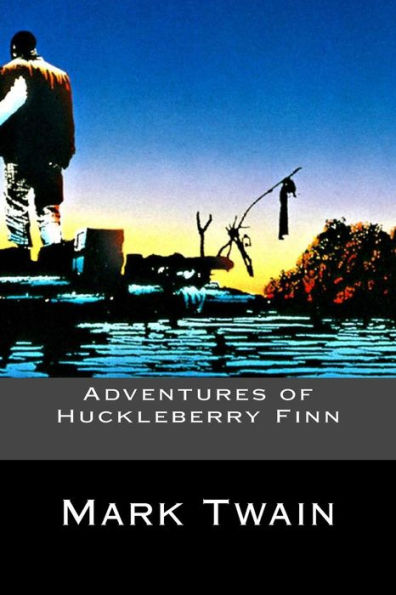 Adventures Of Huckleberry Finn - 9781539458739