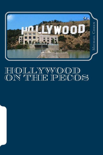 Hollywood On The Pecos