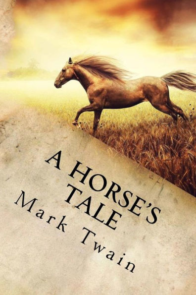 A Horse's Tale - 9781539463030