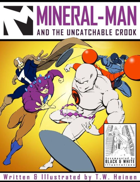 Mineral-Man And The Uncatchable Crook