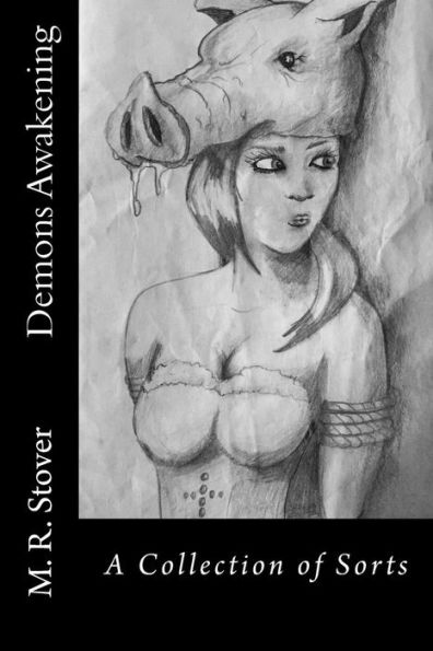 Demons Awakening: A Collection Of Sorts