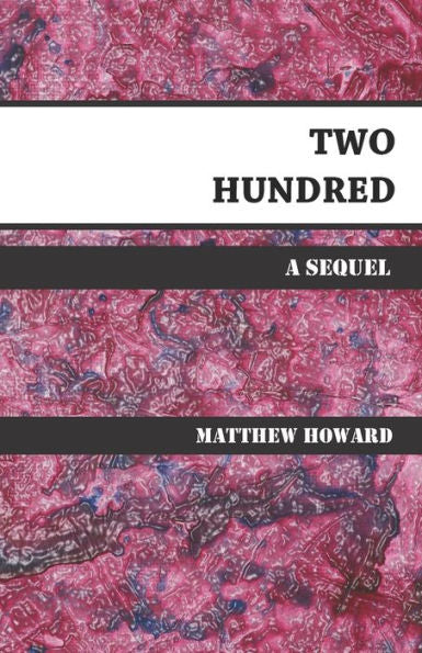 Two Hundred: A Sequel (Poetry And Memoirs)