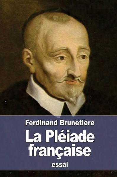 La Pléiade Francaise (French Edition)