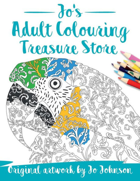 Jo's Adult Colouring Treasure Store: An Eclectic Collection Of Colouring Designs For People Who Like Variety!