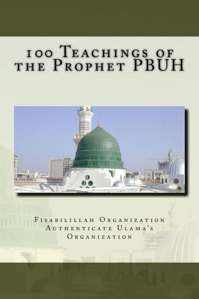 100 Teachings Of The Prophet Pbuh