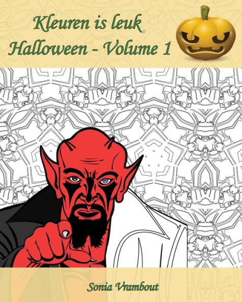 Kleuren Is Leuk - Halloween - Volume 1: Het Is Tijd Om Halloween Te Vieren! (Dutch Edition)