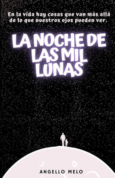 La Noche De Las Mil Lunas (Spanish Edition)