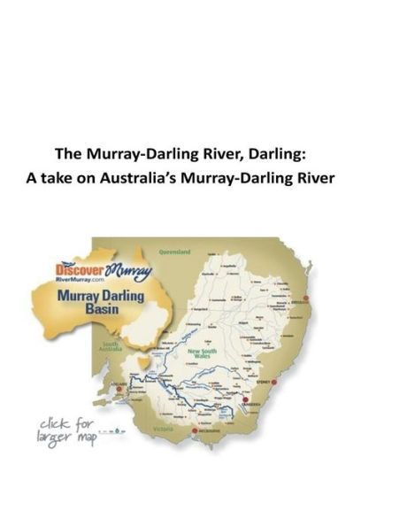 The Murray-Darling River, Darling: A Take On Australia?S Murray-Darling River