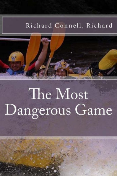 The Most Dangerous Game - 9781539516347