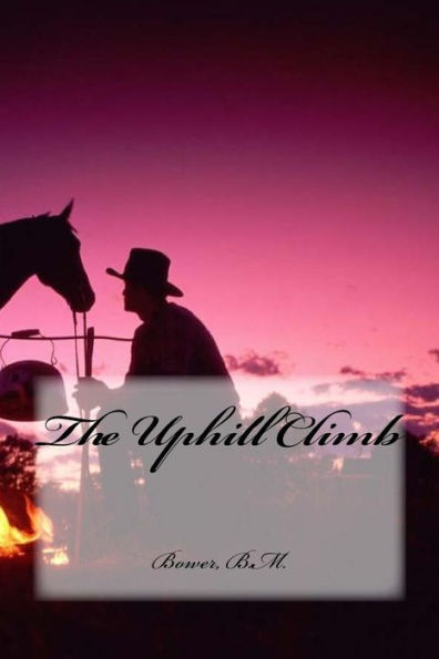The Uphill Climb - 9781539539070