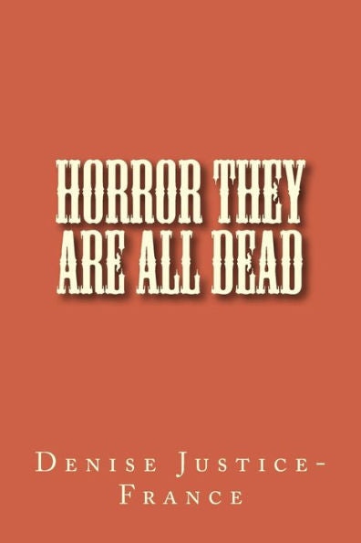 Horror They Are All Dead