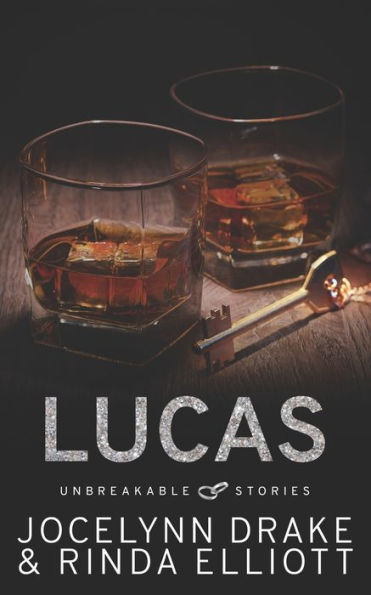 Unbreakable Stories: Lucas (Unbreakable Bonds Short Story Collections)