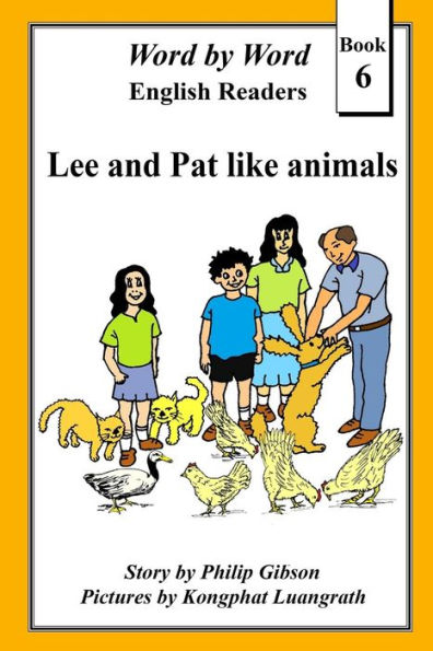 Lee And Pat Like Animals (Word By Word Graded Readers) (Volume 6)