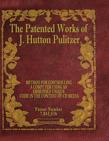 The Patented Works Of J. Hutton Pulitzer - Patent Number 7,043,536 (Patent Picket Fence Strategy)