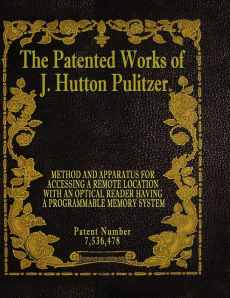 The Patented Works Of J. Hutton Pulitzer - Patent Number 7,536,478 (Patent Picket Fence Strategy)