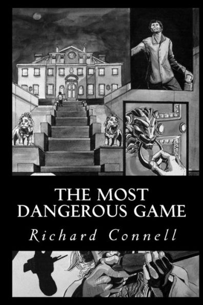 The Most Dangerous Game - 9781539582427