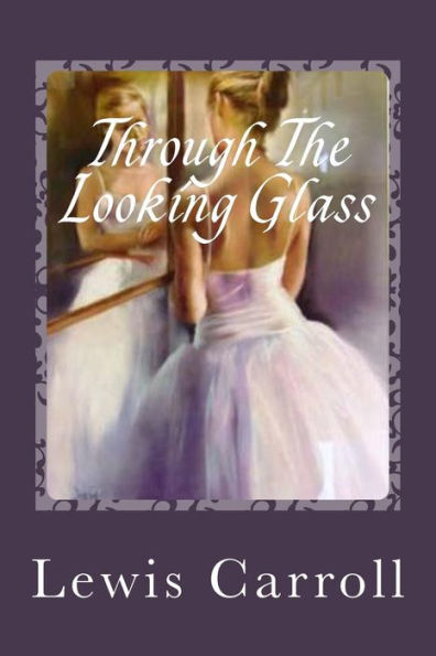 Through The Looking Glass - 9781539585428
