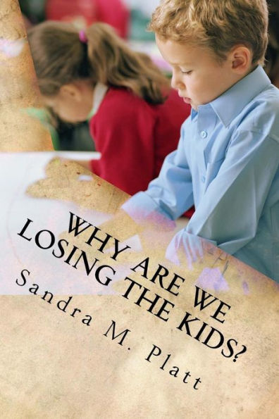 Why Are We Losing The Kids?